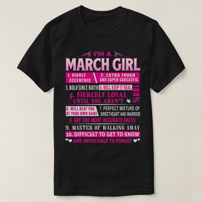 I'm A March Girl  March Birthday  T-Shirt (Design Front)