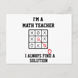 Im A Math Teacher I Always Find A Solution   Postcard