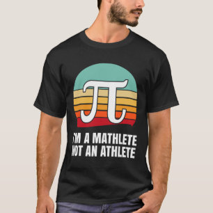 I'm A Mathlete Happy Pi Day T-Shirt
