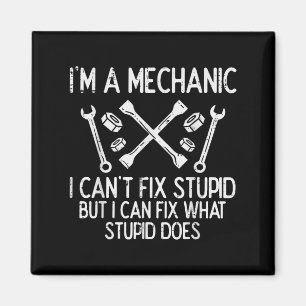 Im A Mechanic Cant Fix Stud Funny Car Auto Garage  Magnet