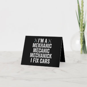 I'm a Mechanic Mekanic I Fix Cars Funny Repairman Thank You Card