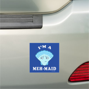 I'm A Meh-Maid Car Magnet