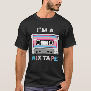 Im A Mixtape Transgender Casette Tape Trans Pride T-Shirt