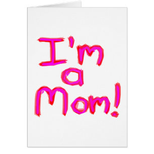 I'M A MOM!
