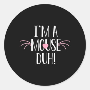 Im A Mouse Duh Costume Shirt - Funny Halloween Classic Round Sticker