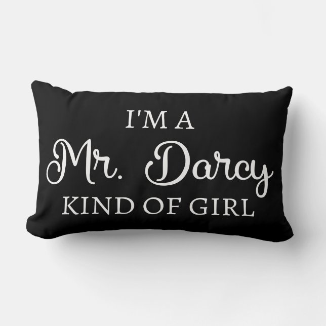 I'm A Mr. Darcy Kind Of Girl I Lumbar Cushion (Front)