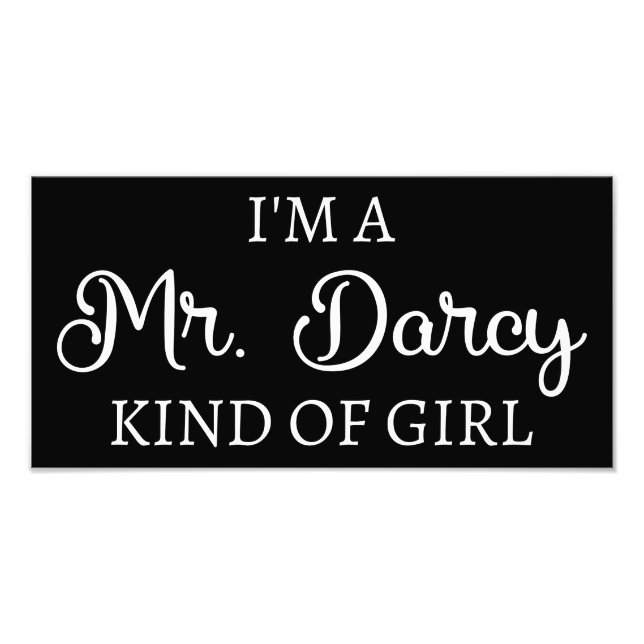 I'm A Mr. Darcy Kind Of Girl I Poster (Front)