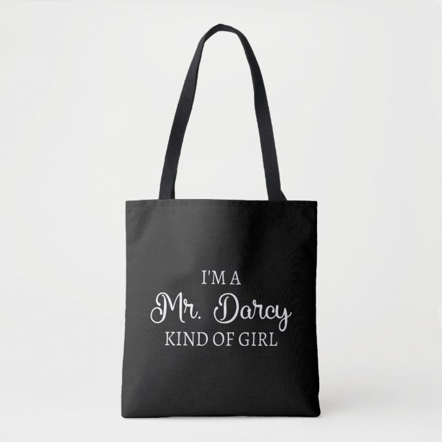 I'm A Mr. Darcy Kind Of Girl I Tote Bag (Front)