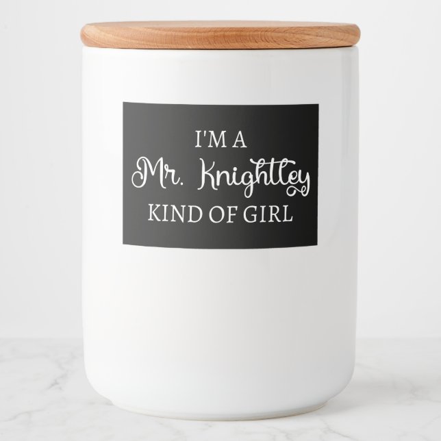  I'm A Mr. Knightley Kind Of Girl I Food Label (Front)