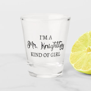 I'm A Mr. Knightley Kind Of Girl I Shot Glass