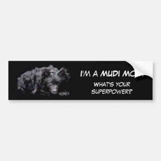 I'm a Mudi Mum What's your superpower Bumper Sticker