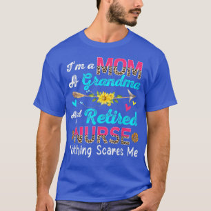 I'm A Mum A Grandma And A Retired Nurse Leopard Fl T-Shirt