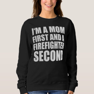 I'm A Mum And A Firefighter Graphical Text Sweatshirt