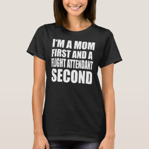 I'm A Mum And A Flight Attendant Graphical Text T-Shirt