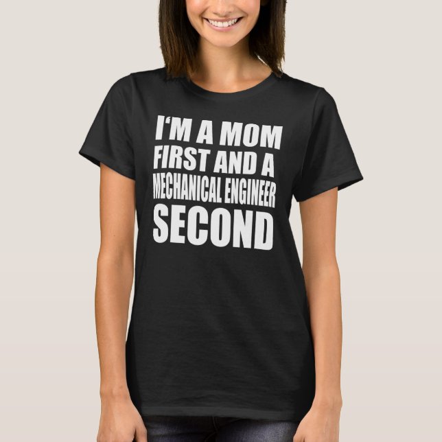 I'm A Mum And A Mechanical Engineer  Graphical Tex T-Shirt (Front)