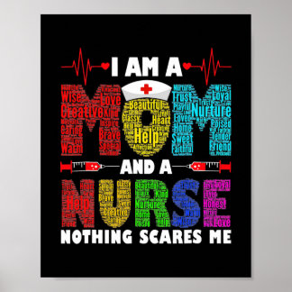 I'm A Mum And A Nurse Nothing Scares Me  Poster