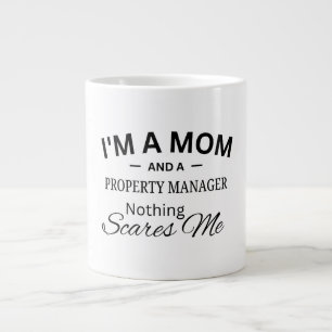 I'm a Mum And a Property Manager Nothing Scares me Large Coffee Mug