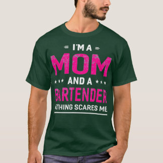 Im A Mum And Bartender For Women Mother Funny T-Shirt
