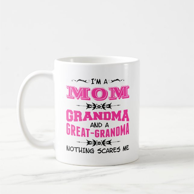 I'm a Mum, Grandma and a Great Grandma Coffee Mug (Left)