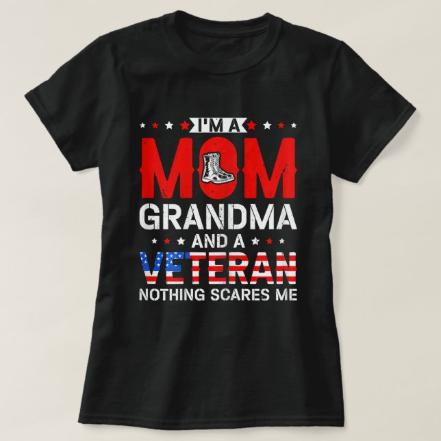 I'm A Mum Grandma And A Veteran Female Veteran Gra T-Shirt (Design Front)