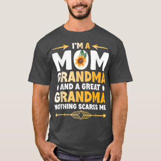I'm A Mum Grandma Great Nothing Scares Me Mothers  T-Shirt