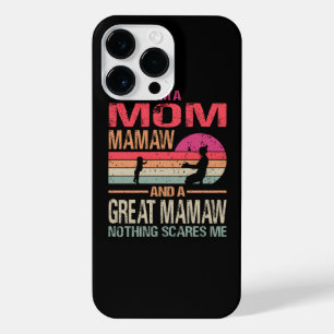 I'm A Mum Mamaw And A Great Mamaw Nothing Scares M iPhone 14 Pro Max Case