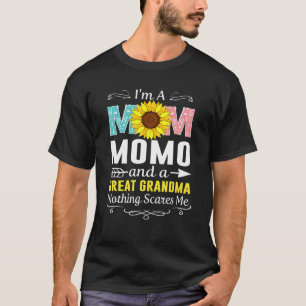 I'm A Mum Momo And A Great Grandma Nothing Scares T-Shirt