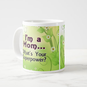 I'm a Mum... What's your Superpower Large Coffee Mug