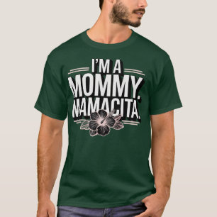 I'm a Mummy Mamacita Funny Huda Love Inspired Isla T-Shirt