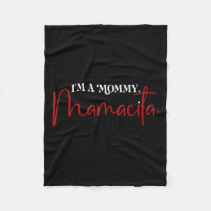 Im A Mummy Mamacita Funny Inspired Island Quotes _ Fleece Blanket