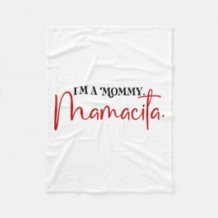 Im A Mummy Mamacita Funny Inspired Island Quotes _ Fleece Blanket