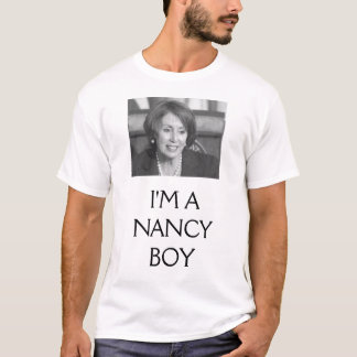 I'M A NANCY BOY T-Shirt