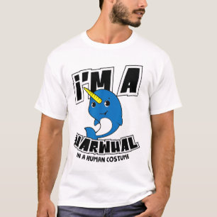 I'm A Narwhal In A Human Costume - Funny Halloween T-Shirt