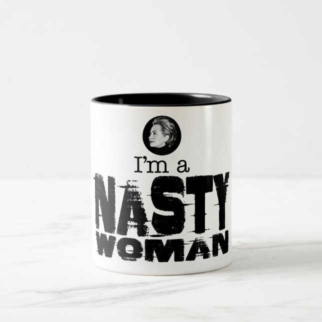I'm a Nasty Woman Coffee mug (Center)