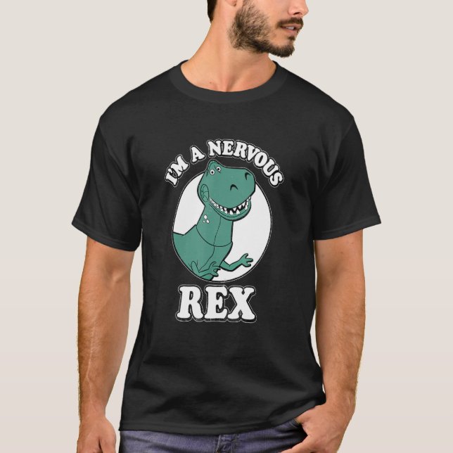 I'm A Nervous Rex Rex  Prehistoric Animals T-Shirt (Front)