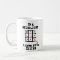 Im A Neurologist I Always Find A Solution Mug