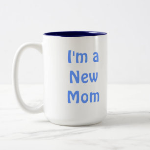 I'm a New Mum. Blue. Two-Tone Coffee Mug