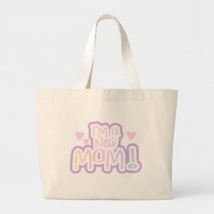 I'm a New Mum Tshirts and Gifts Large Tote Bag