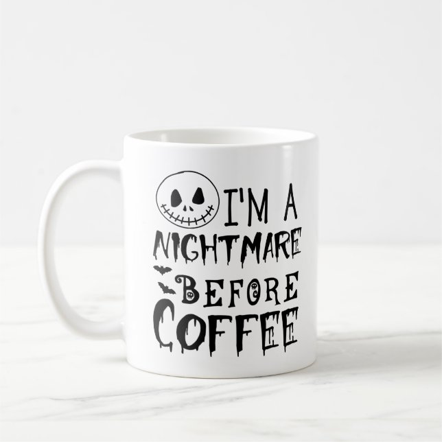 I'm a Nightmare Before Coffee, funny  Coffee Mug (Left)