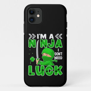 I'm A Ninja I Don't Need Luck St. Patrick's Day Case-Mate iPhone Case