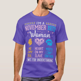 Im A November 1970 Woman Fire In My Soul Heart On  T-Shirt