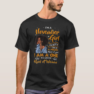 I'm A November Girl Black Women Birthday  Party T-Shirt