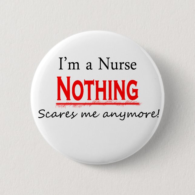 I'm a NURSE... 6 Cm Round Badge (Front)