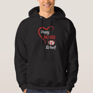 I'm A Nurse And This Is My Week Happy Nurse Week 2 Hoodie