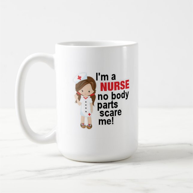 I'm a Nurse No Body Parts Scare Me Coffee Mug 15oz (Left)