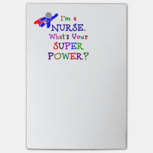 I'm a Nurse. What's Your Super Power? Post-it Notes