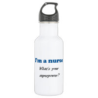 I'M A NURSE WHAT'S YOUR SUPERPOWER
