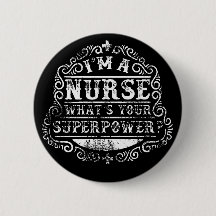 I'm A Nurse, What's Your Superpower,