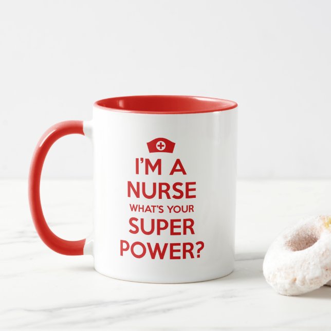 I'm a Nurse What's Your Superpower Mug (With Donut)