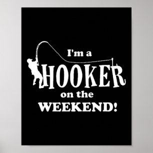 I'm A On The Weekend Fishing Rod Funny Poster
